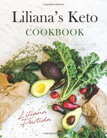 Lilianas's Keto Cookbook.